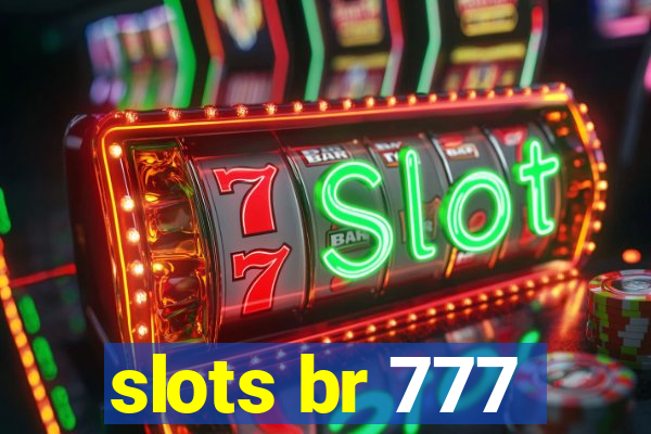 slots br 777